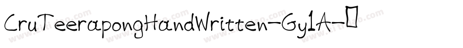 CruTeerapongHandWritten-Gy1A字体转换