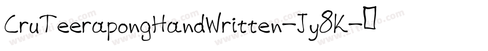 CruTeerapongHandWritten-Jy8K字体转换