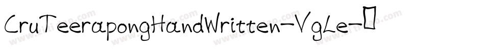 CruTeerapongHandWritten-VgLe字体转换