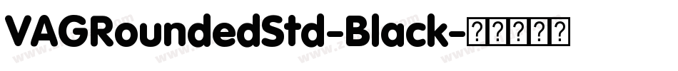 VAGRoundedStd-Black字体转换