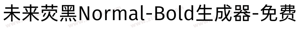 未来荧黑Normal-Bold生成器字体转换