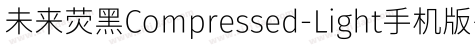 未来荧黑Compressed-Light手机版字体转换