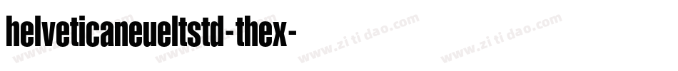 helveticaneueltstd-thex字体转换