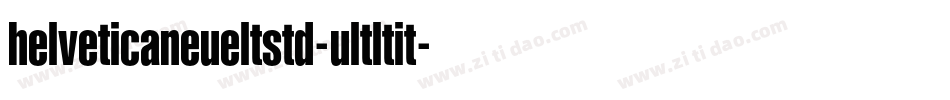 helveticaneueltstd-ultltit字体转换