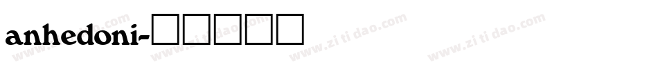 anhedoni字体转换