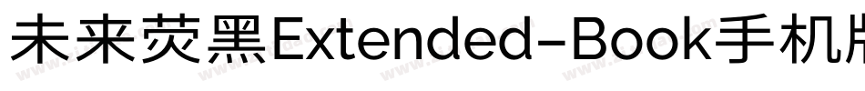 未来荧黑Extended-Book手机版字体转换