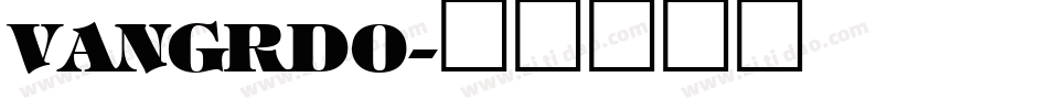 VANGRDO字体转换