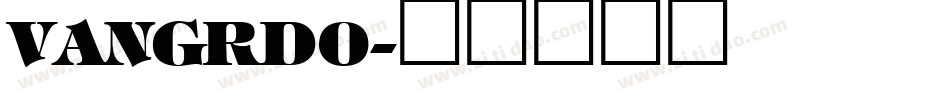 VANGRDO字体转换