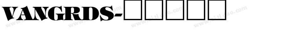 VANGRDS字体转换