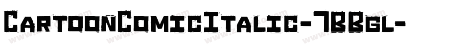 CartoonComicItalic-7BBgl字体转换