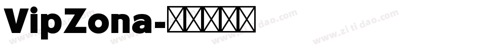 VipZona字体转换