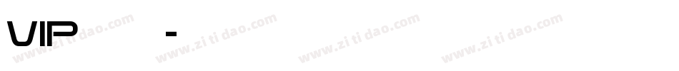 VIP字体字体转换