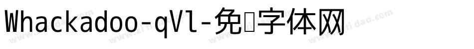 Whackadoo-qVl字体转换