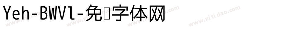 Yeh-BWVl字体转换