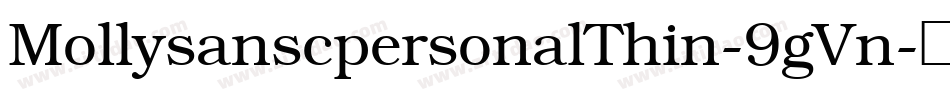 MollysanscpersonalThin-9gVn字体转换