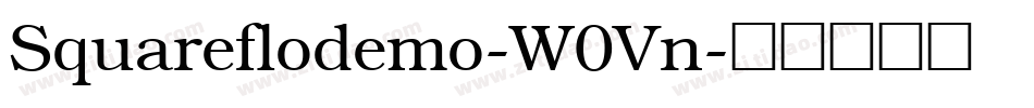 Squareflodemo-W0Vn字体转换
