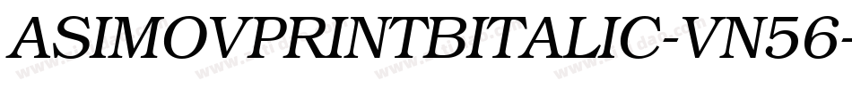 AsimovPrintBItalic-Vn56字体转换