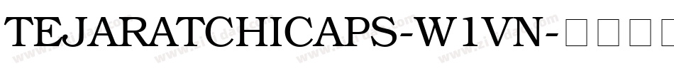 Tejaratchicaps-w1Vn字体转换