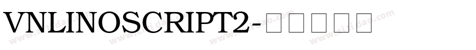VnLinoscript2字体转换