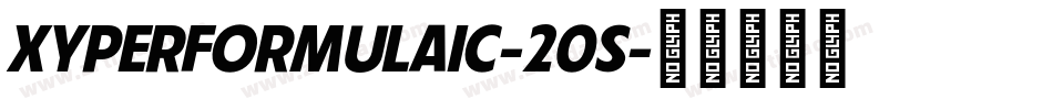 XYPERFORMULAIC-20S字体转换