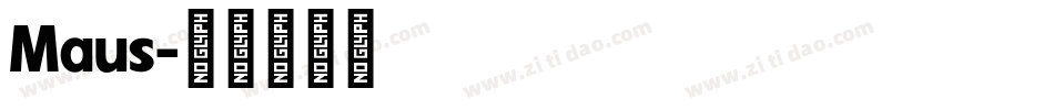 Maus字体转换