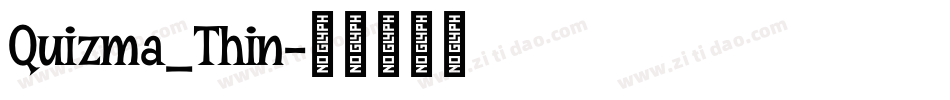 Quizma_Thin字体转换