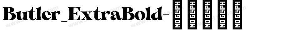 Butler_ExtraBold字体转换