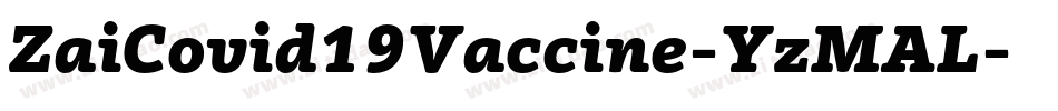 ZaiCovid19Vaccine-YzMAL字体转换