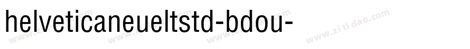 helveticaneueltstd-bdou字体转换