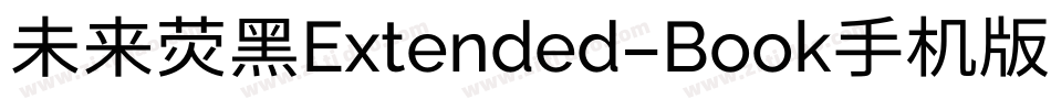 未来荧黑Extended-Book手机版字体转换