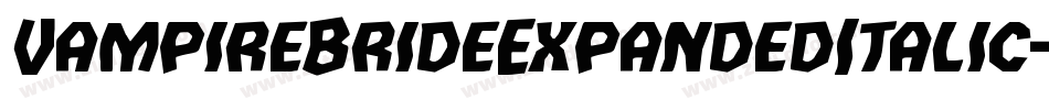 VampireBrideExpandedItalic-mRza字体转换