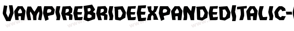 VampireBrideExpandedItalic-mRza字体转换