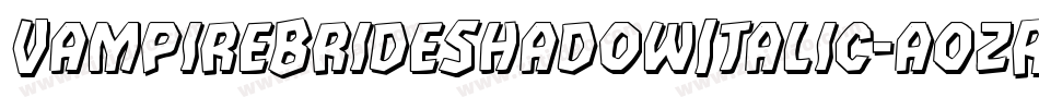 VampireBrideShadowItalic-a0zR字体转换