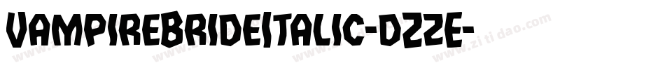 VampireBrideItalic-dZzE字体转换