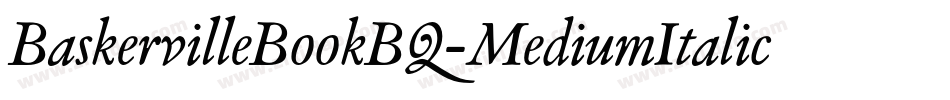 BaskervilleBookBQ-MediumItalic字体转换