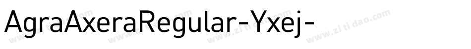 AgraAxeraRegular-Yxej字体转换