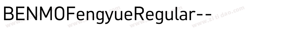 BENMOFengyueRegular-字体转换