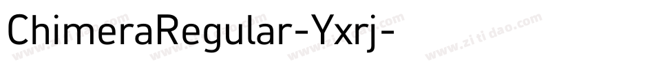 ChimeraRegular-Yxrj字体转换