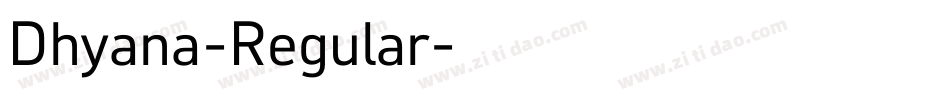 Dhyana-Regular字体转换