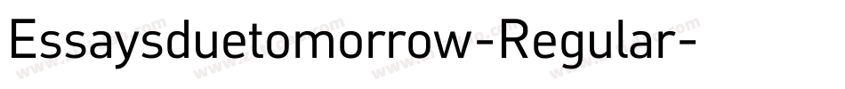 Essaysduetomorrow-Regular字体转换
