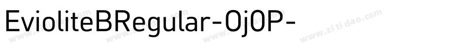 EvioliteBRegular-Oj0P字体转换
