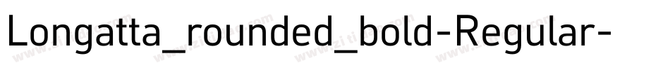Longatta_rounded_bold-Regular字体转换