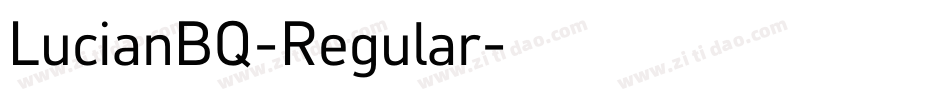 LucianBQ-Regular字体转换
