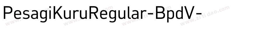 PesagiKuruRegular-BpdV字体转换