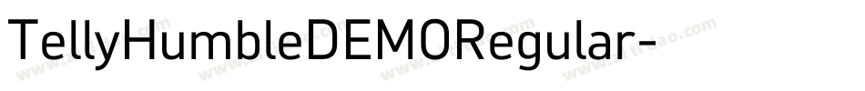 TellyHumbleDEMORegular字体转换