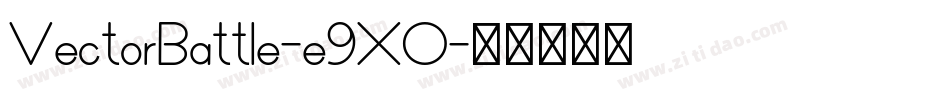 VectorBattle-e9XO字体转换