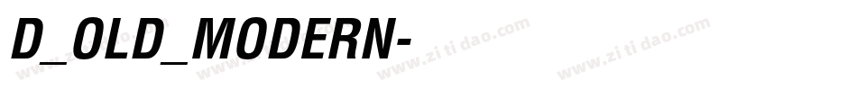 D_OLD_MODERN字体转换