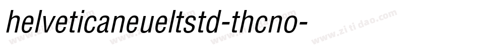 helveticaneueltstd-thcno字体转换