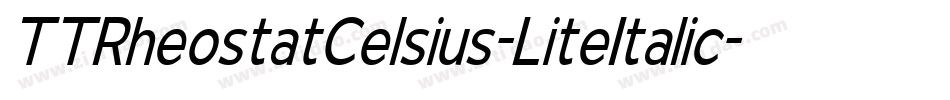 TTRheostatCelsius-LiteItalic字体转换