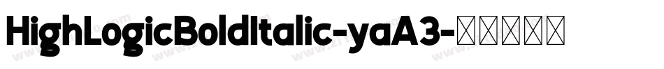HighLogicBoldItalic-yaA3字体转换